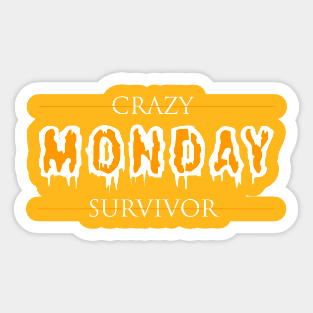 Crazy Monday Survivor Sticker by Korry